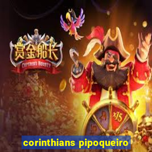 corinthians pipoqueiro